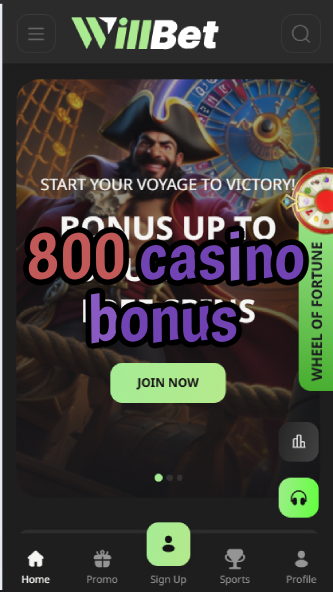 800 Casino Bonus - Get $800 in Welcome Bonus Offers-casinoorder.vip